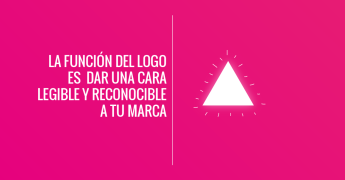 PASO 8 - LA FUNCIÓN DEL LOGO ES DAR LA CARA LEGIBLE Y RECONOCIBLE A TU MARCA